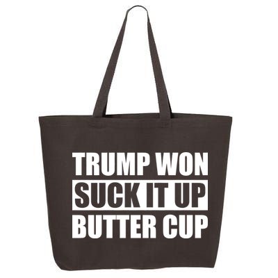 Donald Trump Won Suck It Up Butter Cup President 25L Jumbo Tote