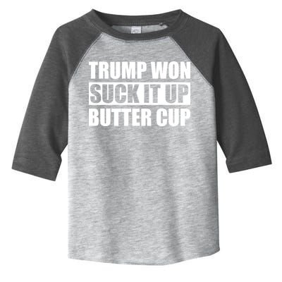 Donald Trump Won Suck It Up Butter Cup President Toddler Fine Jersey T-Shirt