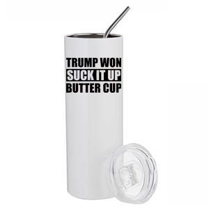 Donald Trump Won Suck It Up Butter Cup President Stainless Steel Tumbler