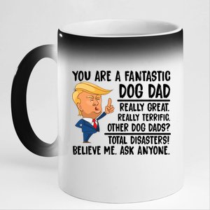 Donald Trump You Are A Fantastic Dog Dad 11oz Black Color Changing Mug