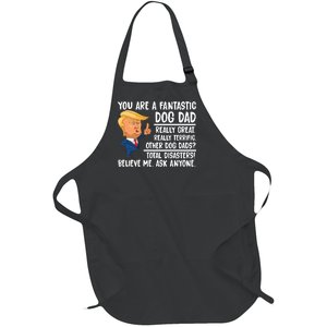 Donald Trump You Are A Fantastic Dog Dad Full-Length Apron With Pockets