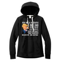 Donald Trump You Are A Fantastic Dog Dad Women's Fleece Hoodie