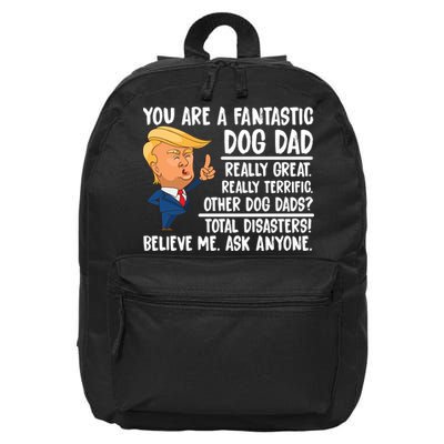Donald Trump You Are A Fantastic Dog Dad 16 in Basic Backpack