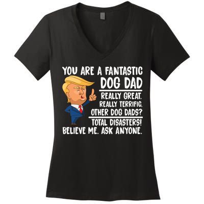 Donald Trump You Are A Fantastic Dog Dad Women's V-Neck T-Shirt