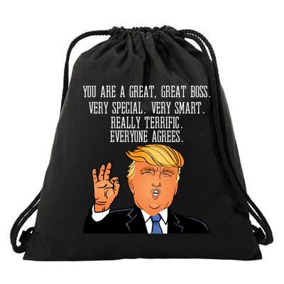 Donald Trump Your A Great Boss Drawstring Bag