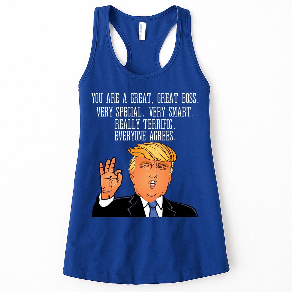 Donald Trump Your A Great Boss Womens Tank Top