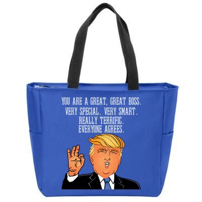 Donald Trump Your A Great Boss Zip Tote Bag