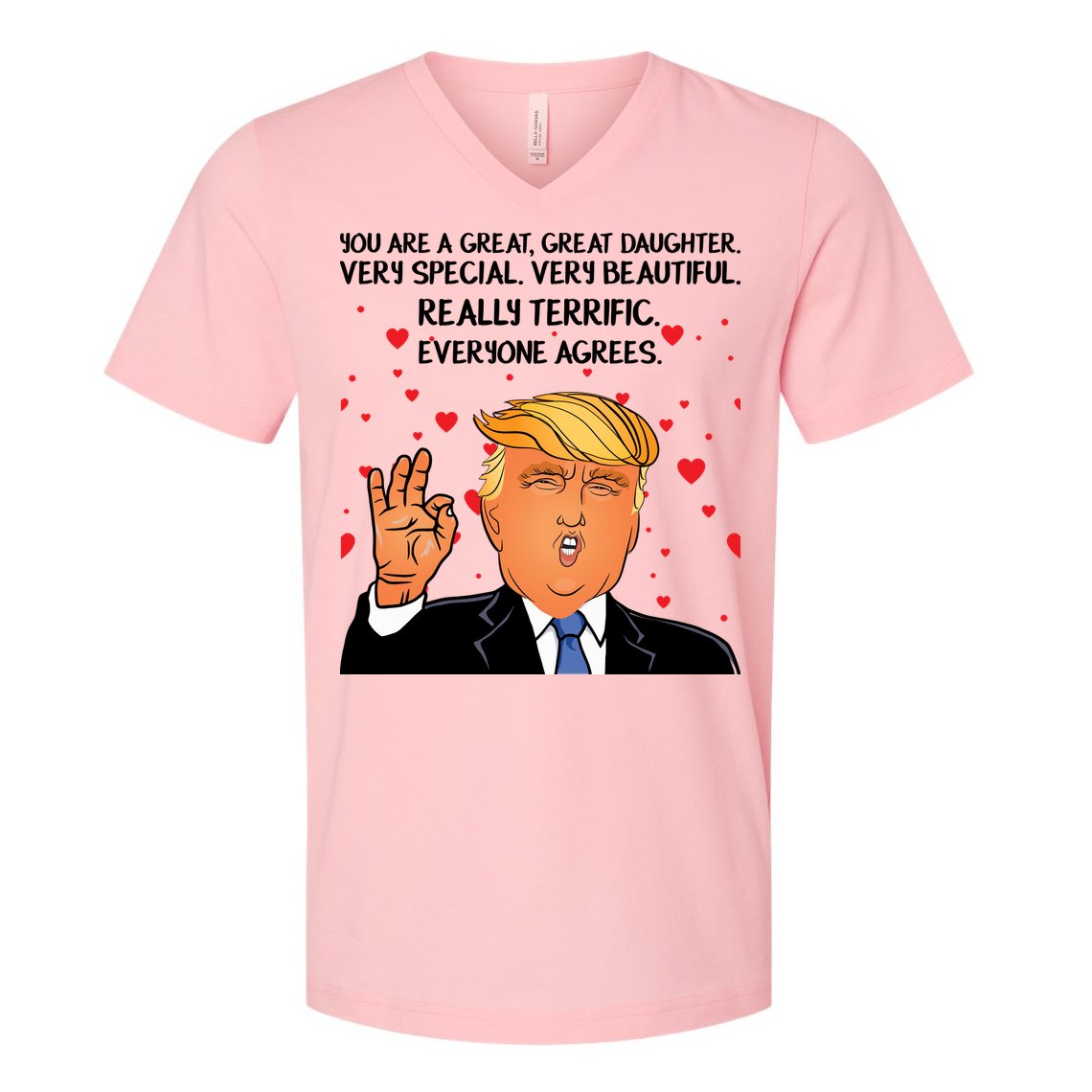 Donald Trump Your A Great Daughter V-Neck T-Shirt