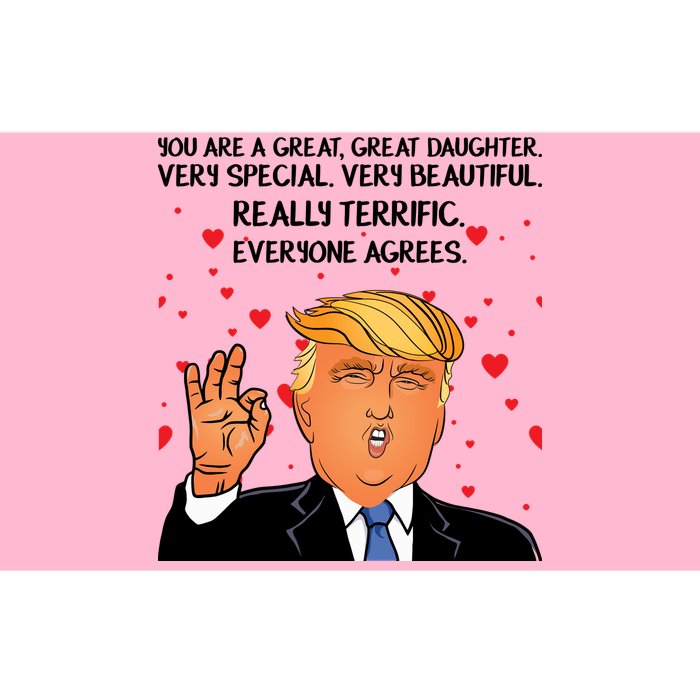 Donald Trump Your A Great Daughter Bumper Sticker