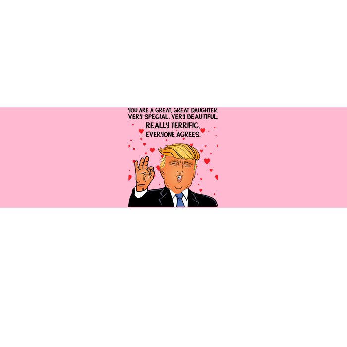 Donald Trump Your A Great Daughter Bumper Sticker