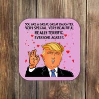 Donald Trump Your A Great Daughter Coaster