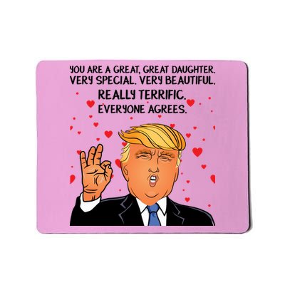 Donald Trump Your A Great Daughter Mousepad