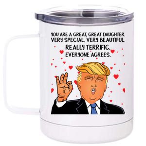 Donald Trump Your A Great Daughter 12 oz Stainless Steel Tumbler Cup