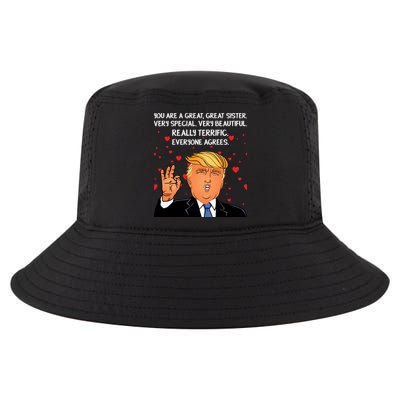 Donald Trump Your A Great Sister Cool Comfort Performance Bucket Hat