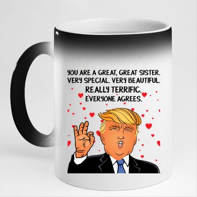 Donald Trump Your A Great Sister 11oz Black Color Changing Mug