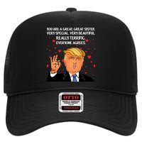 Donald Trump Your A Great Sister High Crown Mesh Back Trucker Hat