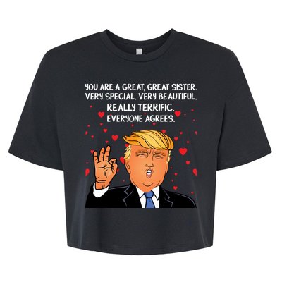 Donald Trump Your A Great Sister Bella+Canvas Jersey Crop Tee