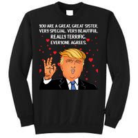 Donald Trump Your A Great Sister Sweatshirt