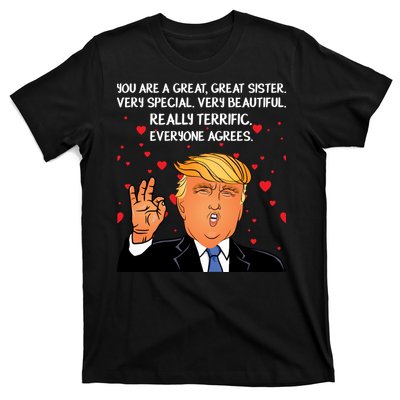 Donald Trump Your A Great Sister T-Shirt