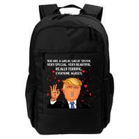 Donald Trump Your A Great Sister Daily Commute Backpack