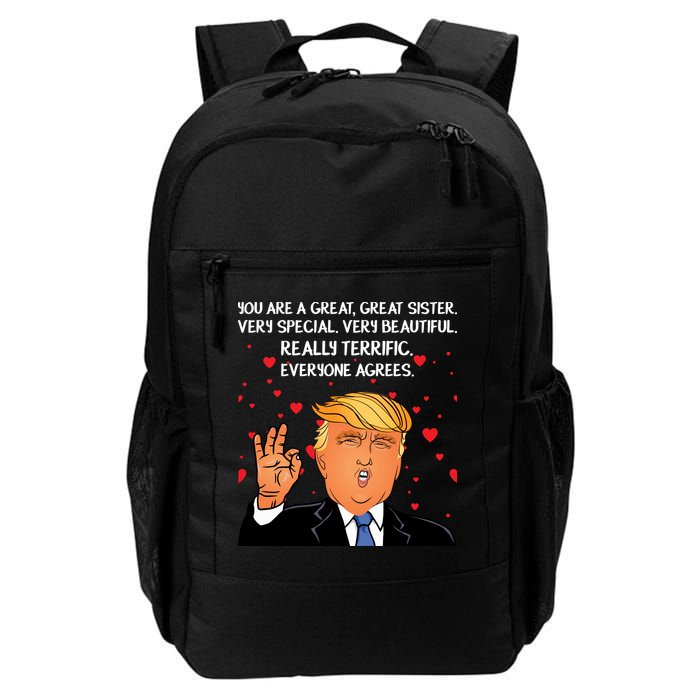 Donald Trump Your A Great Sister Daily Commute Backpack