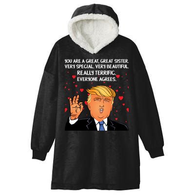 Donald Trump Your A Great Sister Hooded Wearable Blanket