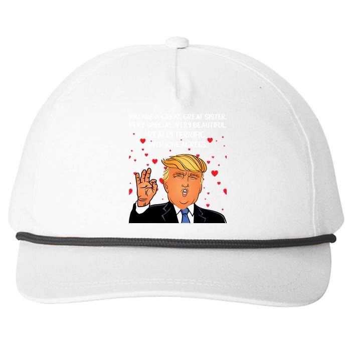 Donald Trump Your A Great Sister Snapback Five-Panel Rope Hat