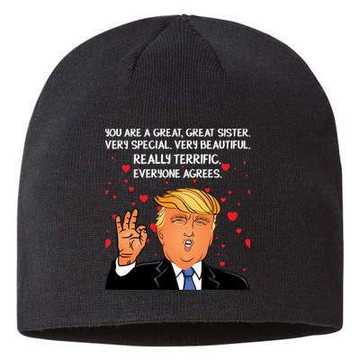 Donald Trump Your A Great Sister Sustainable Beanie