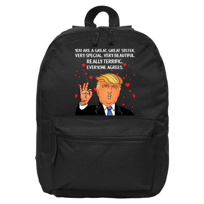 Donald Trump Your A Great Sister 16 in Basic Backpack