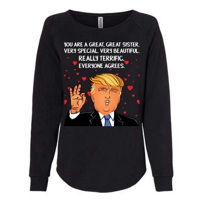 Donald Trump Your A Great Sister Womens California Wash Sweatshirt