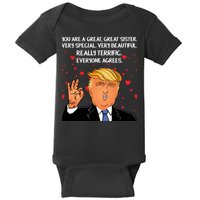 Donald Trump Your A Great Sister Baby Bodysuit