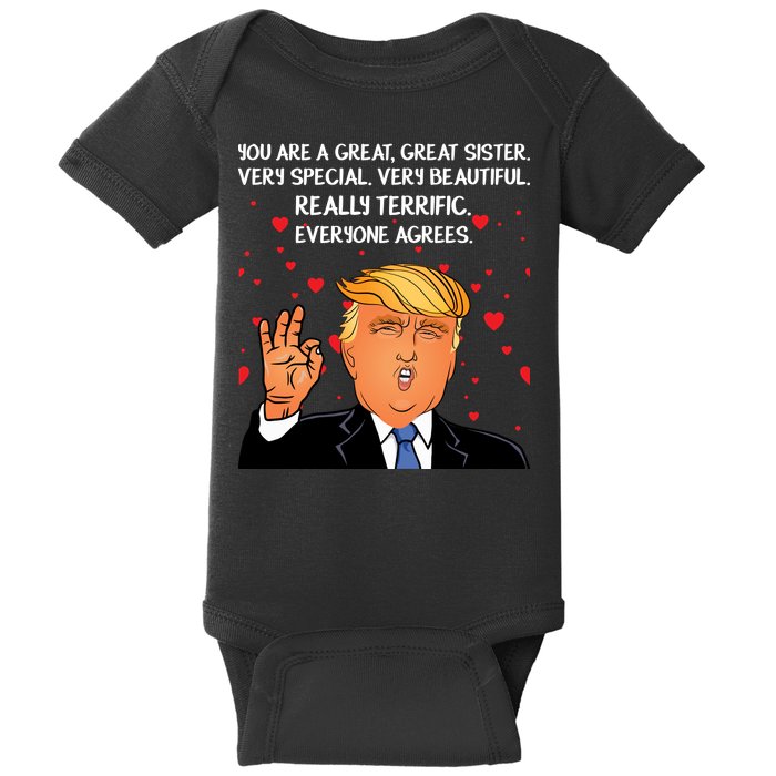 Donald Trump Your A Great Sister Baby Bodysuit