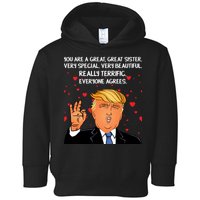 Donald Trump Your A Great Sister Toddler Hoodie