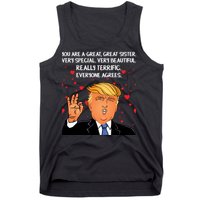 Donald Trump Your A Great Sister Tank Top