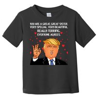 Donald Trump Your A Great Sister Toddler T-Shirt