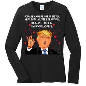 Donald Trump Your A Great Sister Ladies Long Sleeve Shirt