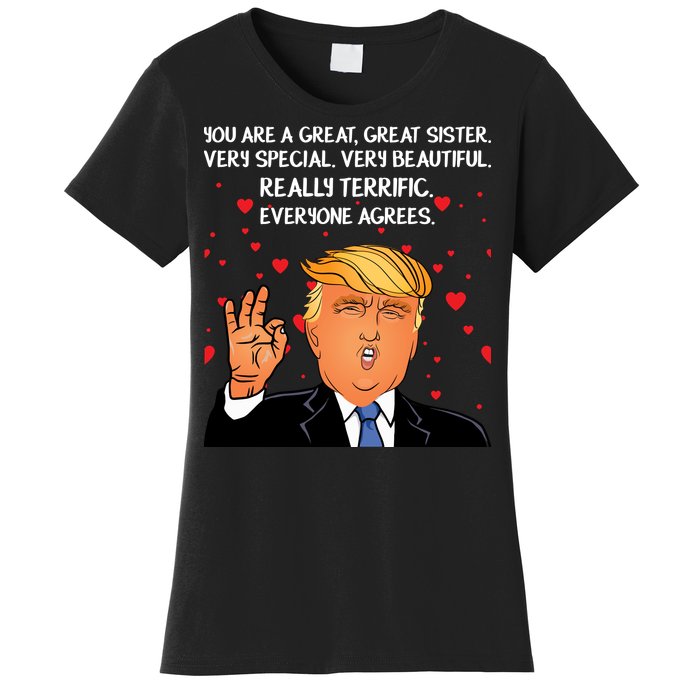 Donald Trump Your A Great Sister Women's T-Shirt