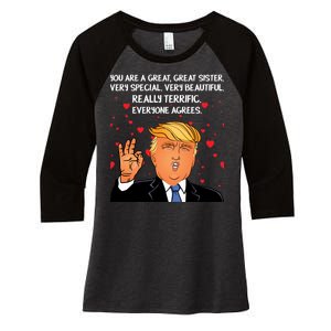 Donald Trump Your A Great Sister Women's Tri-Blend 3/4-Sleeve Raglan Shirt