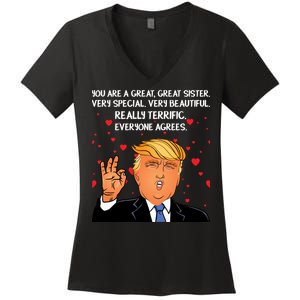 Donald Trump Your A Great Sister Women's V-Neck T-Shirt