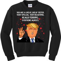 Donald Trump Your A Great Sister Kids Sweatshirt