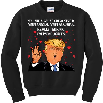 Donald Trump Your A Great Sister Kids Sweatshirt