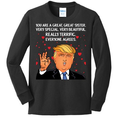 Donald Trump Your A Great Sister Kids Long Sleeve Shirt