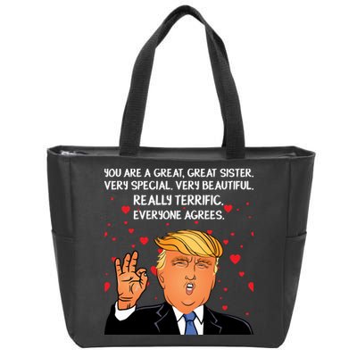 Donald Trump Your A Great Sister Zip Tote Bag