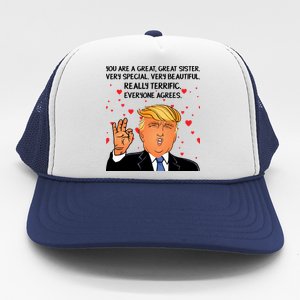 Donald Trump Your A Great Sister Trucker Hat