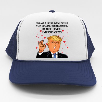 Donald Trump Your A Great Sister Trucker Hat