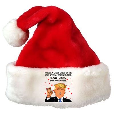 Donald Trump Your A Great Sister Premium Christmas Santa Hat