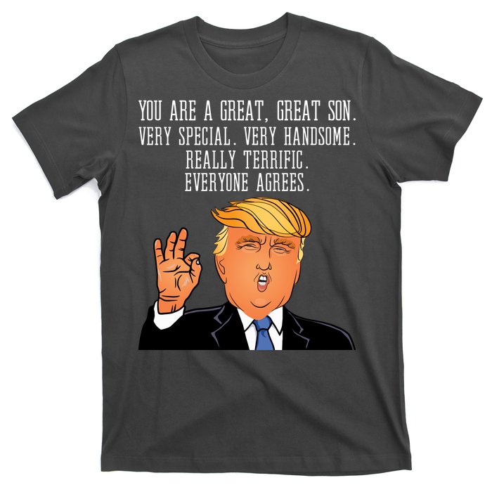 Donald Trump Your A Great Son T-Shirt