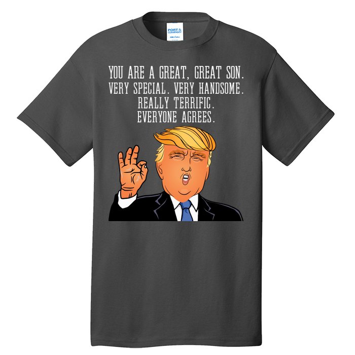 Donald Trump Your A Great Son Tall T-Shirt