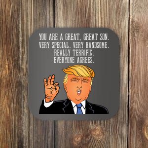 Donald Trump Your A Great Son Coaster