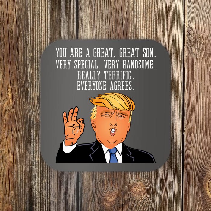 Donald Trump Your A Great Son Coaster